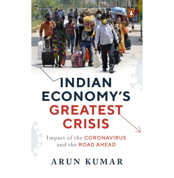 Indian Economy's Greatest Crisis