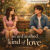 An Unfinished Kind of Love