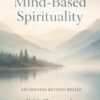 Mind Based Spirituality