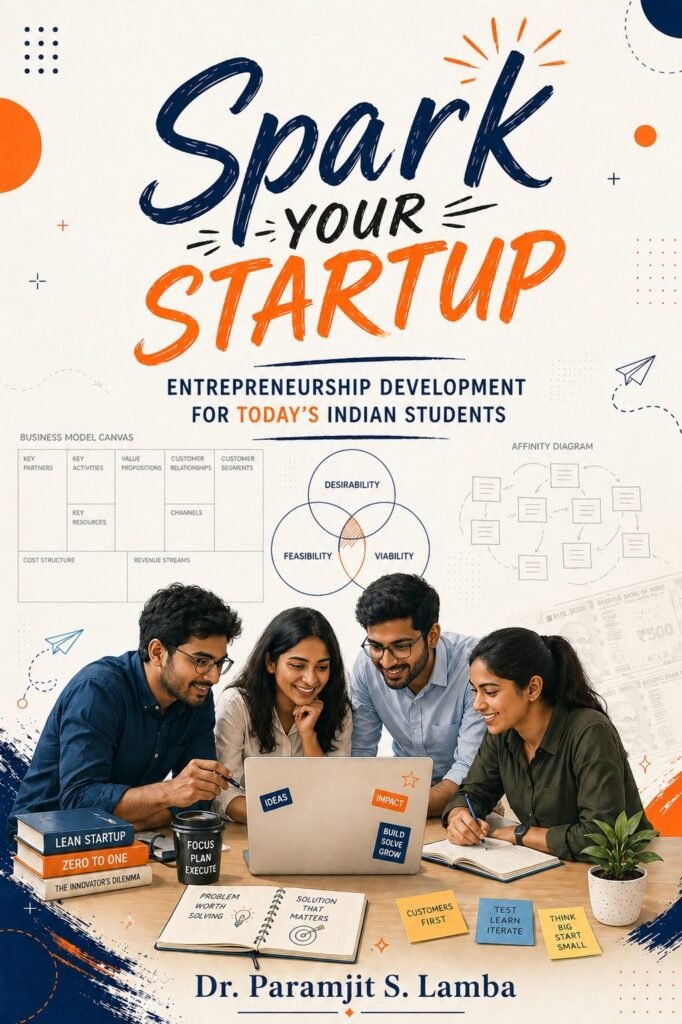 Spark Your Startup: Entrepreneurship Development for Today’s Indian Students’