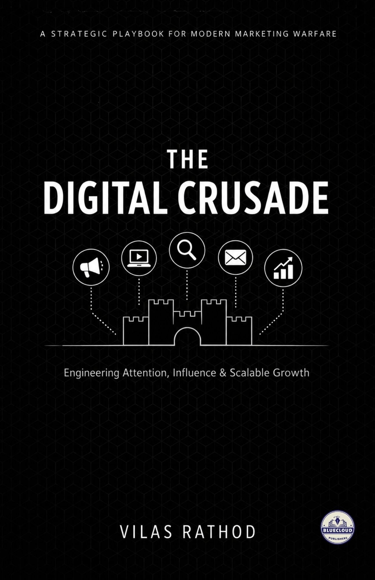 The Digital Crusade