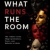 What Runs the Room