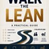 Walk The Lean: A Practical Guide